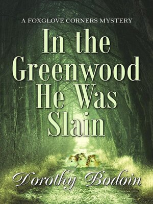 cover image of In the Greenwood He Was Slain